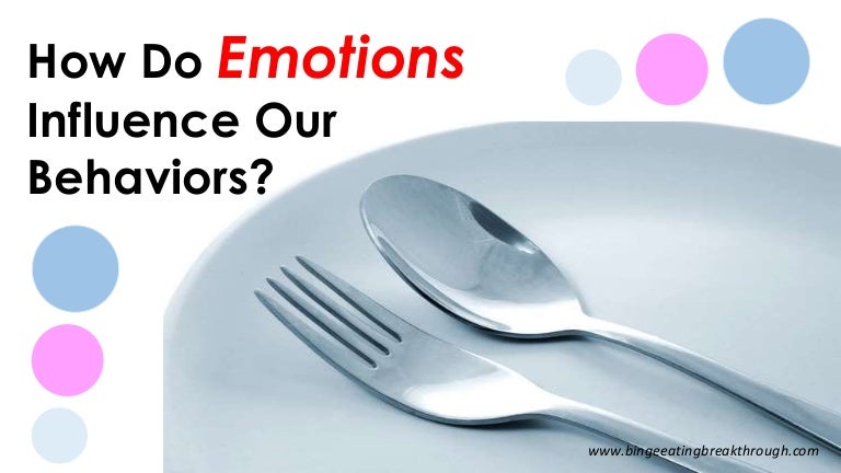 How Do Emotions Influence Our Behaviors