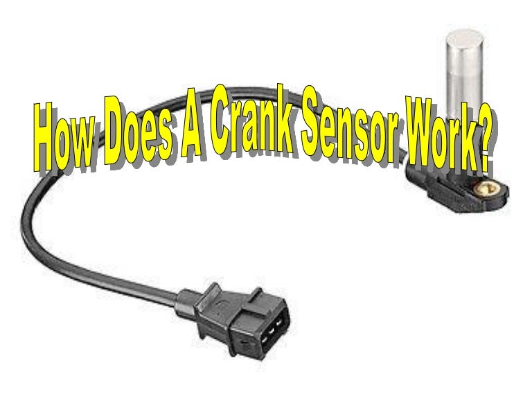 How Does A Crank Sensor Work
