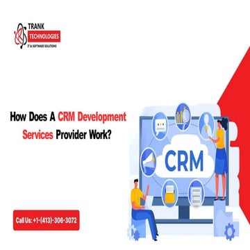 How Does A CRM Development Services Provider Work.pptx