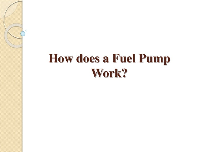 How does a Fuel Pump Work?