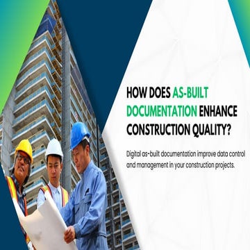 How Does As-Built Documentation Enhance Construction Quality?