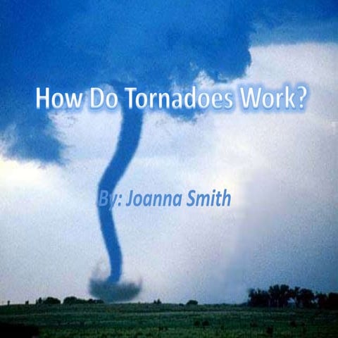 How Does A Tornado Work