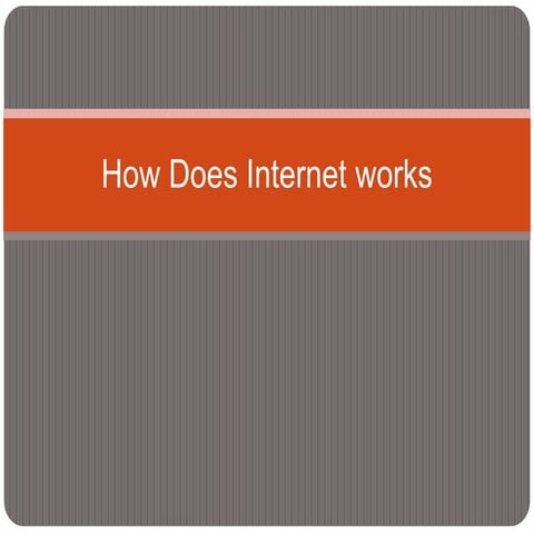 How does internet works