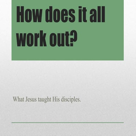 How does it all work out?