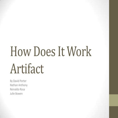 How does it work artifact