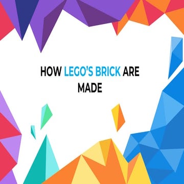How does lego bricks are made | PPTX