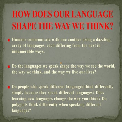How does our language shape the way we