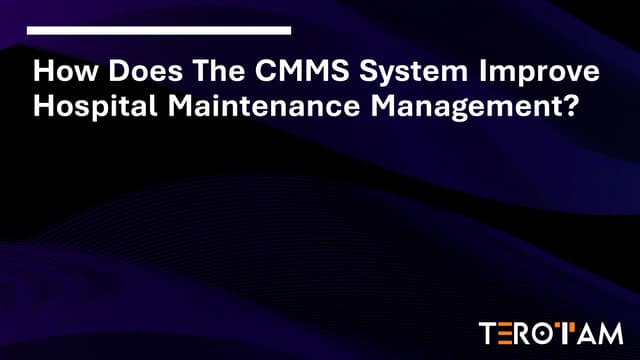 How Does The CMMS System Improve Hospital Maintenance Management pdf How Does The CMMS System Improve Hospital Maintenance Management pdf