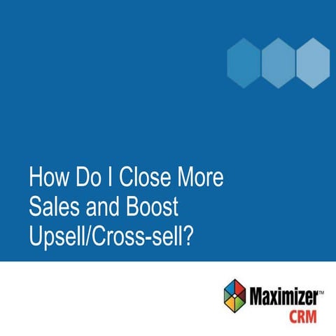 How Do I Close More Sales and Boost Upsell/Cross-sell?