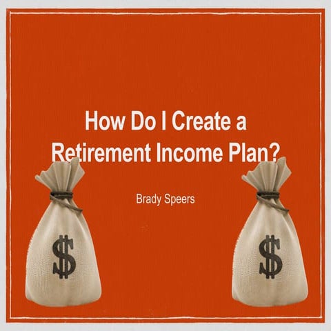 Know These 10 Things About Retirement Income Planning | PDF