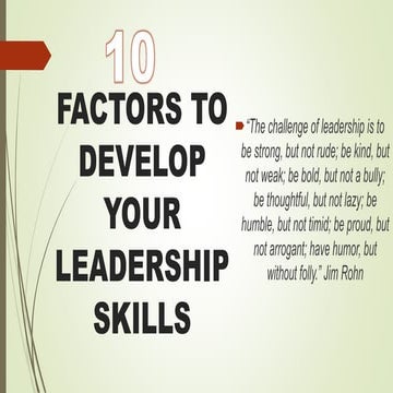 10 FACTORS TO DEVELOP YOUR LEADERSHIP SKILLS
