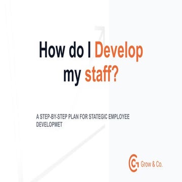 How Do I Develop My Staff?