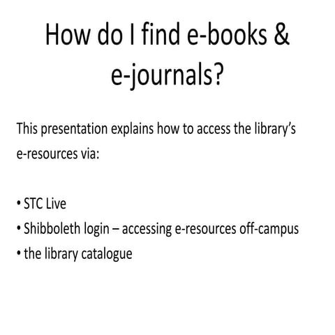 How do I find e-books & e-journals