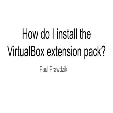 How do I install the virtual box extension pack?