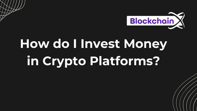 How do I Invest Money in Crypto Platforms.pdf