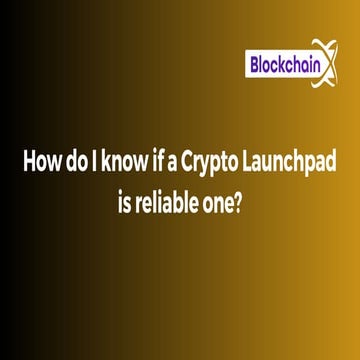 How do I know if a Crypto Launchpad is reliable one.pdf