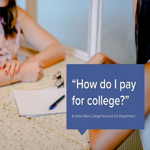 "How Do I Pay for College?"