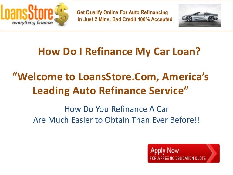 How Do I Refinance My Car Loan