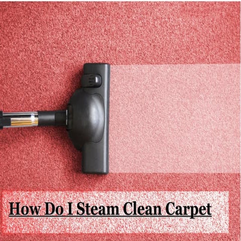 How do i steam clean carpet