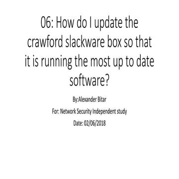 How do i update the crawford slackware box so that it is running the most up ...