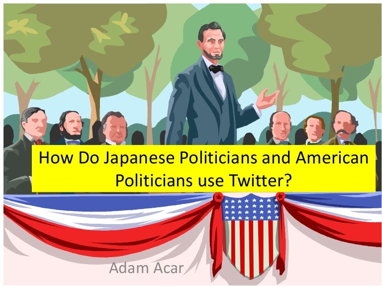 How Do Japanese Politicians and American Politicians use Twitter?