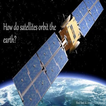 How do satellites orbit the earth