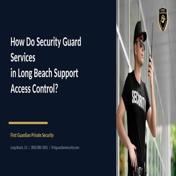 Are Security Guard Services in Long Beach a Deterrent to Theft? | PPTX