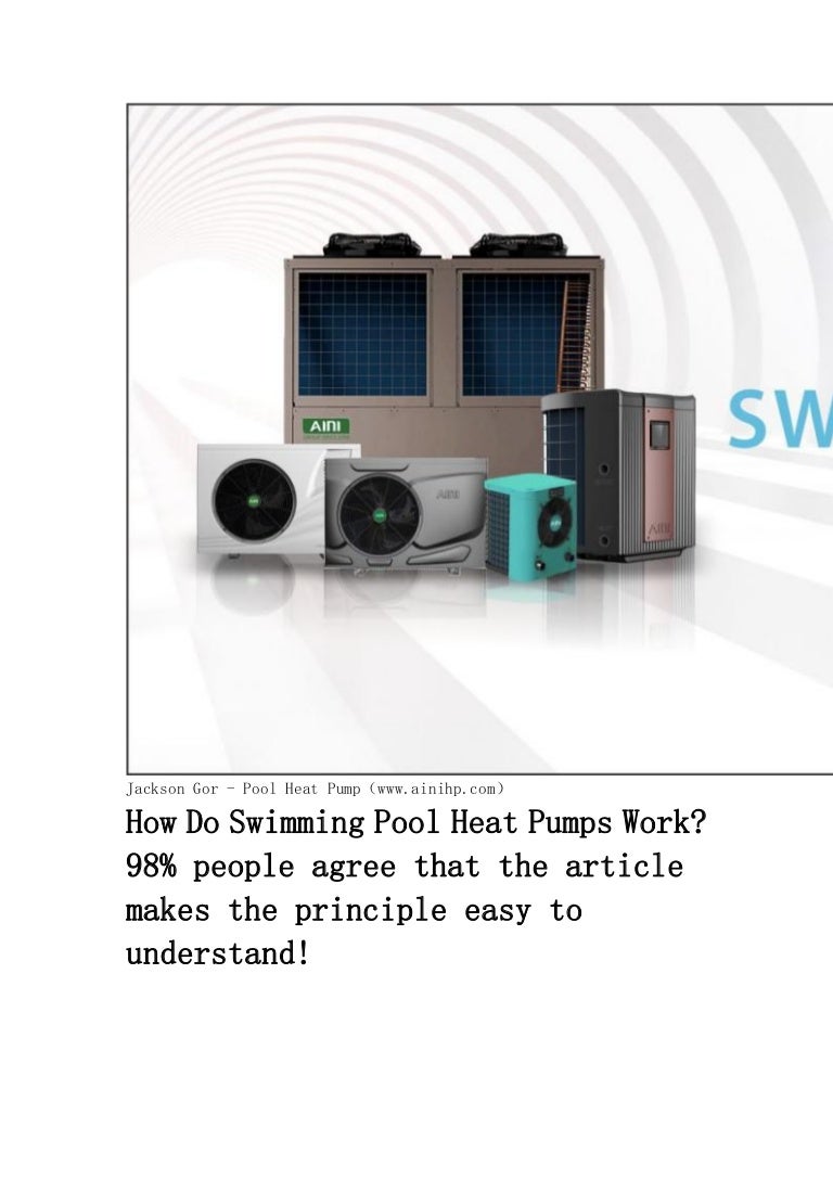 How Do Swimming Pool Heat Pumps Work 98 People Agree That The Articl