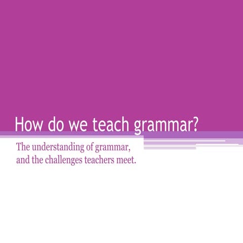How do we teach grammar