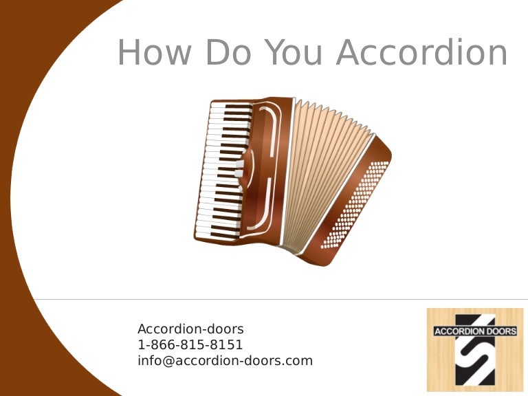 How Do You Accordion