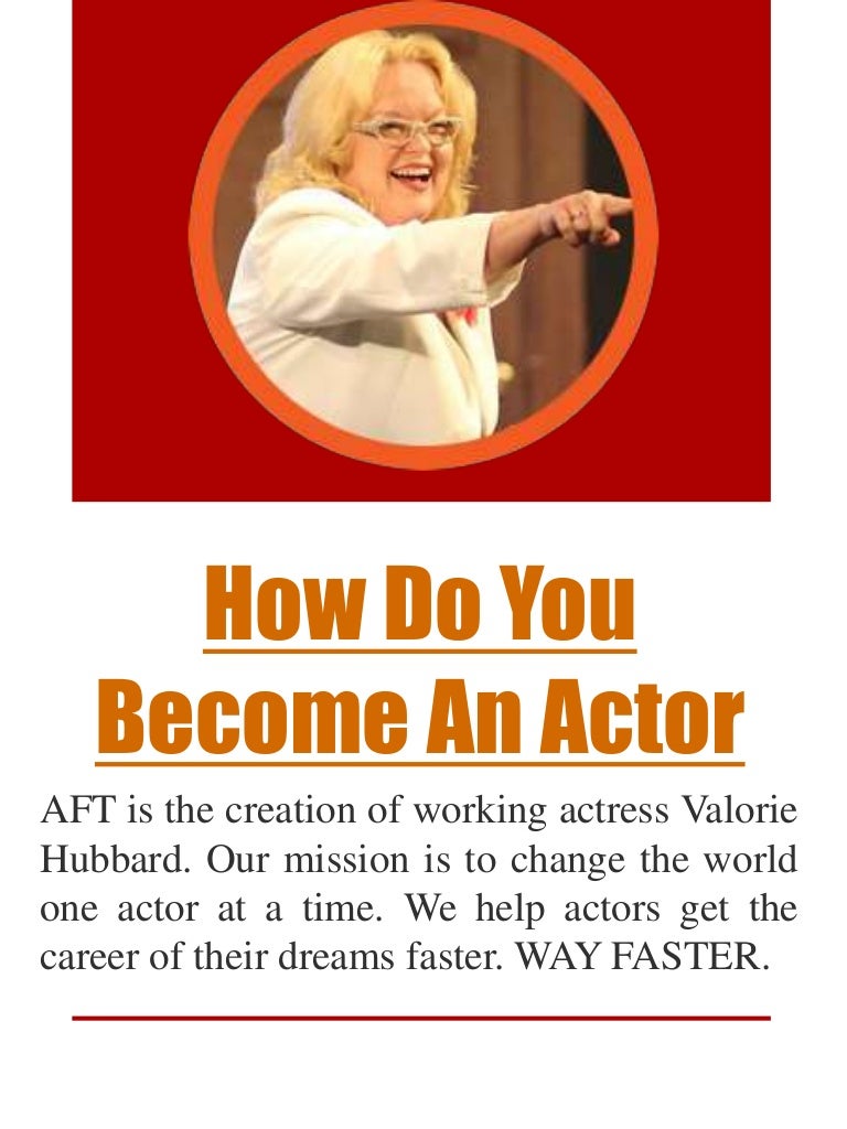 How Do You Become An Actor
