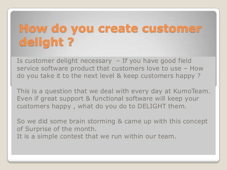 How do you create customer delight?