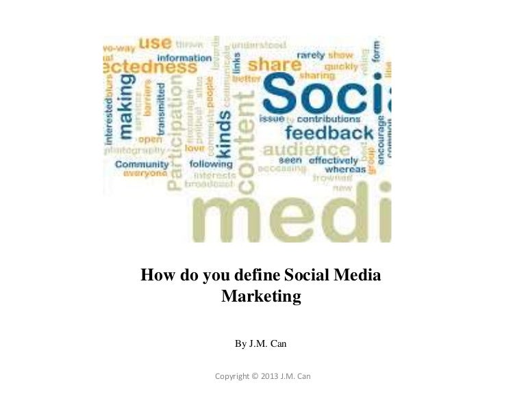 How Do You Define Social Media Marketing
