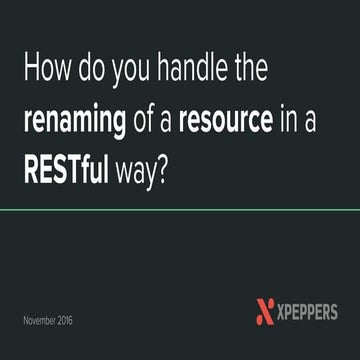 How do you handle renaming of a resource in RESTful way
