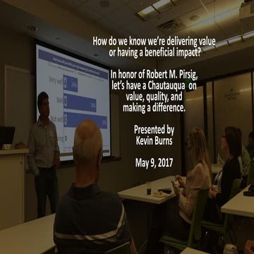 How do we know we're delivering value?  Twin Cities Agile Meetup May 9, 2017
