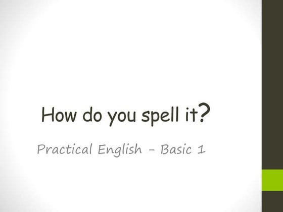 How Do You Spell It | PPT