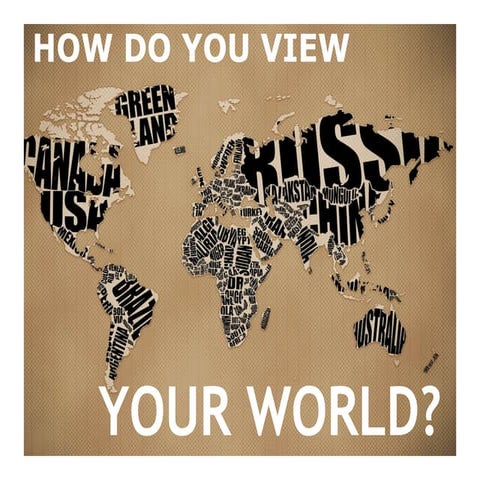 How Do You View the World?