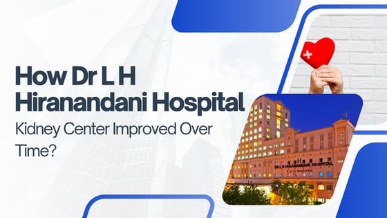 Understanding Late-Stage Chronic Kidney Disease: Dr L H Hiranandani ...