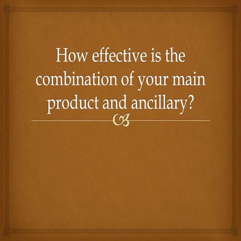 How effective is the combination of your main