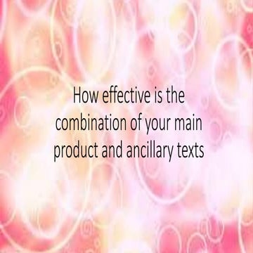 How effective is the combination of your main product and ancillary texts 