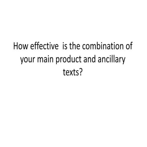 How effective  is the combination of your main