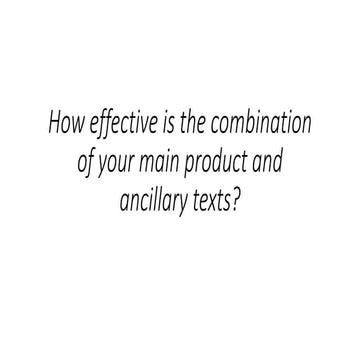 How effective is the combination of your main product and ancillary texts?