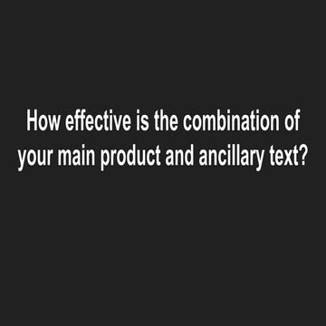 How effective is the combination of your main product and ancillary text 