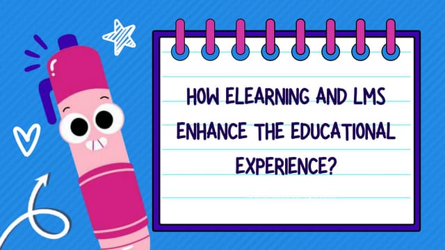 How Elearning And Lms Enhance The Educational Experience Pptx How Elearning And Lms Enhance The Educational Experience Pptx