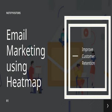 Retain Your Customers Through Heatmap Email Marketing
