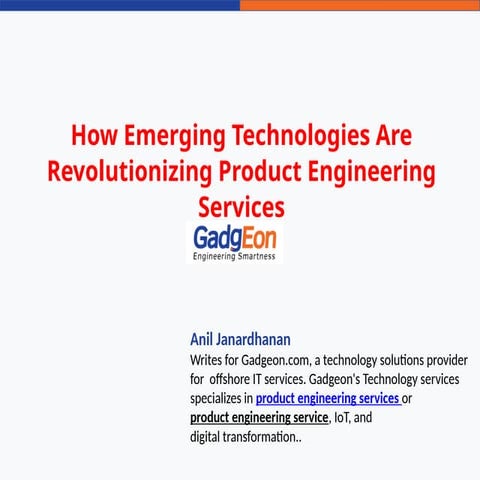 How Emerging Technologies Are Revolutionizing Product Engineering Services.pptx