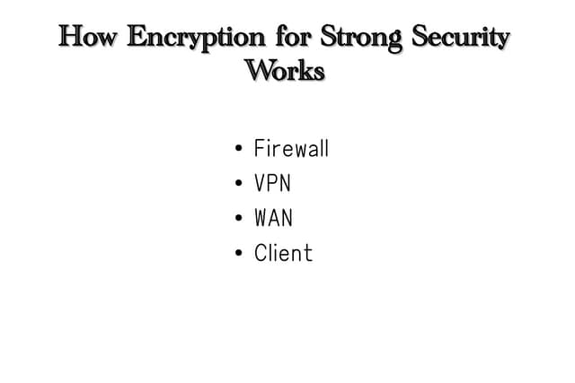 How encryption for strong security ...