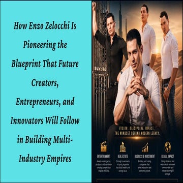 Enzo Zelocchi's Blueprint for Multi-Industry Empire Building | PDF