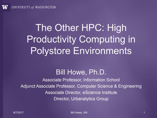 The Other HPC: High Productivity Computing in Polystore Environments