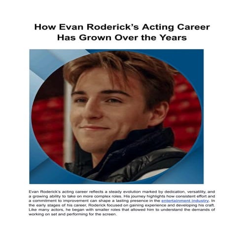 How Evan Roderick’s Acting Career Has Grown Over the Years. | PDF